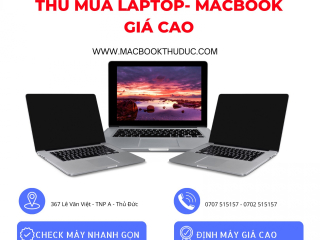 THU MUA LAPTOP, MACBOOK GIÁ CAO TPHCM 【0707.51.51.57】